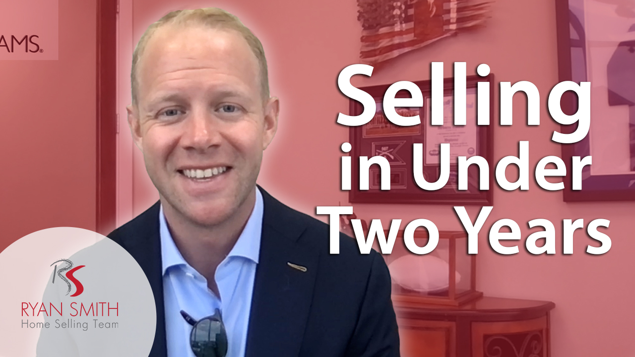 What If You Need to Sell in Under Two Years?